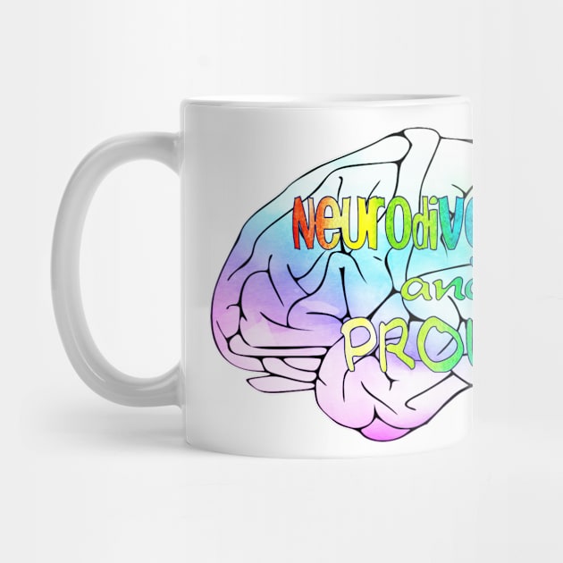 Neurodivergent and proud by NatLeBrunDesigns